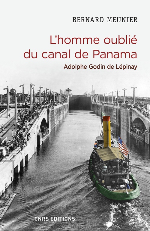 Couverture ebook de L'homme oublié du canal de Panama. Adolphe Godin de Lépinay, de Bernard Meunier