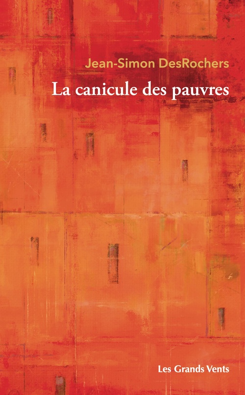 ebook cover of La canicule des pauvres, by Jean-Simon Desrochers