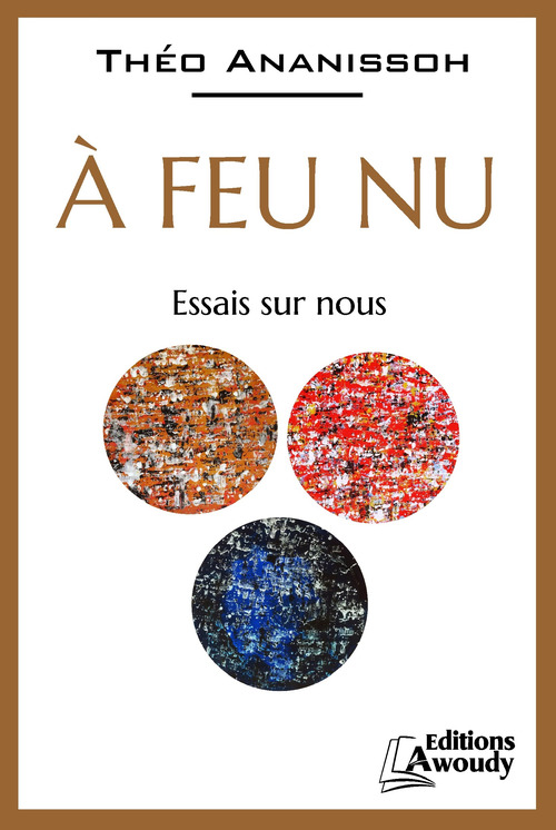 ebook cover of A feu nu, by Théo Ananissoh