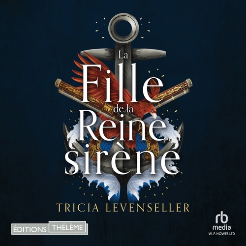 audiobook cover of La fille de la reine sirène, by Tricia Levenseller