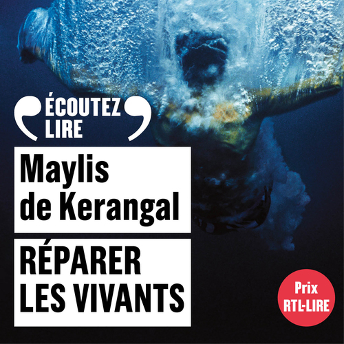 audiobook cover of Réparer les vivants, by Maylis de Kerangal