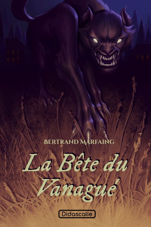 Couverture ebook de La bête du Vanagué, de Bertrand Marfaing