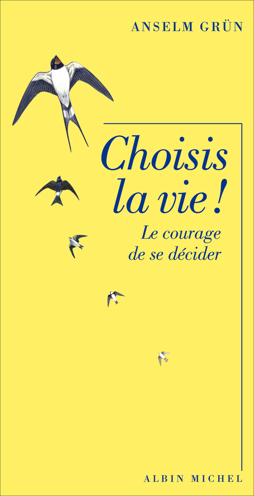 Couverture ebook de Choisis la vie !, de Anselm Grün