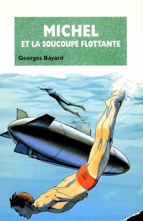Couverture ebook de Michel et la soucoupe flottante - Tome 12, de Georges Bayard