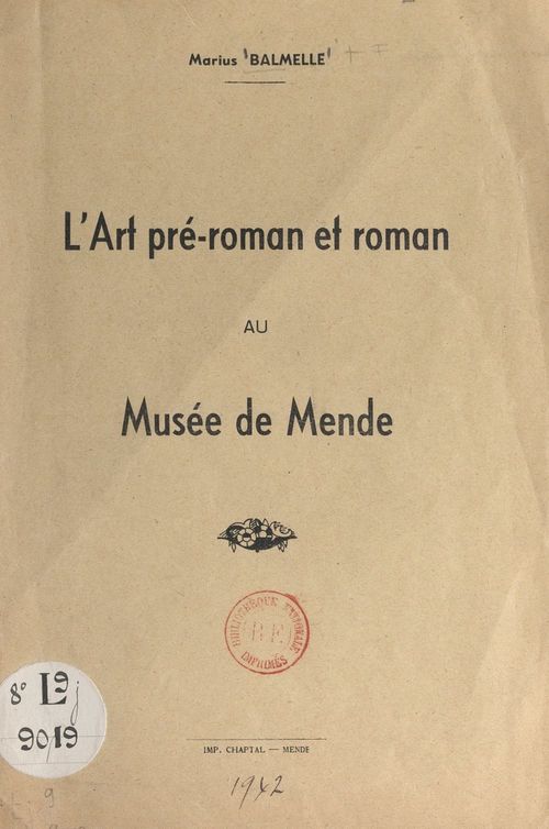 Couverture ebook de L'art pré-roman et roman au musée de Mende, de Marius Balmelle