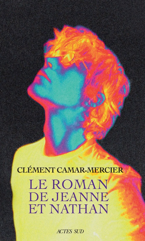 Couverture ebook de Le Roman de Jeanne et Nathan, de Clément Camar-Mercier