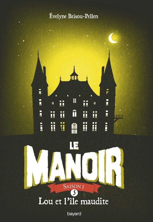 ebook cover of Le manoir saison 1, Tome 05, by Évelyne BRISOU-PELLEN