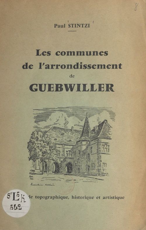 ebook cover of Les communes de l'arrondissement de Guebwiller, by Paul Stintzi