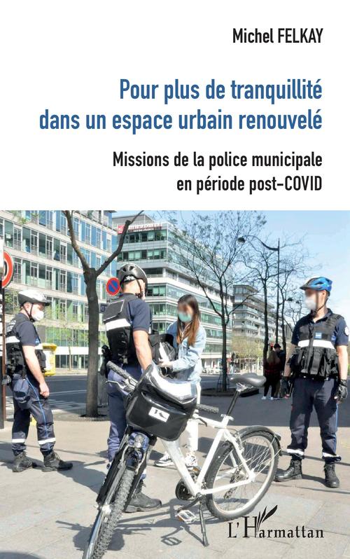 ebook cover of Pour plus de tranquilité dans un espace urbain renouvelé, by Michel Felkay