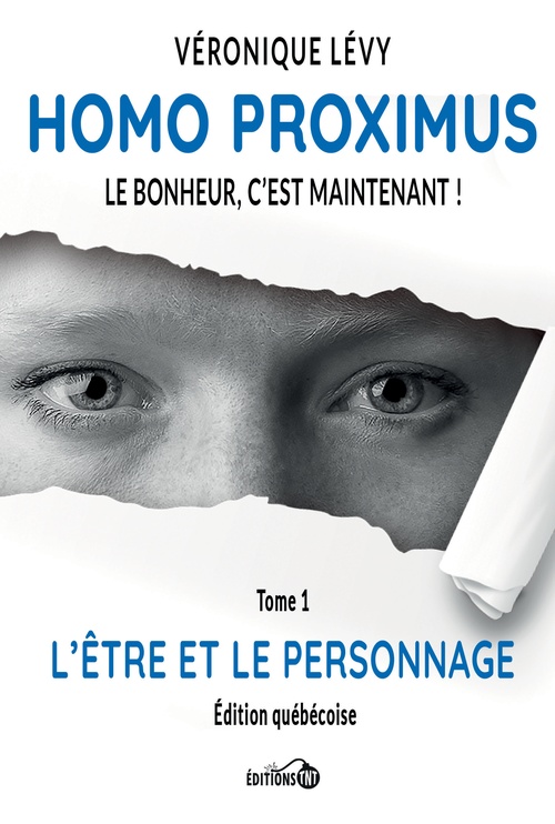 ebook cover of Homo Proximus - Le bonheur c´est maintenant !, by Véronique Lévy