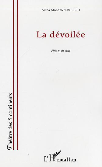 Couverture ebook de La dévoilée, de Aicha Mohamed Robleh