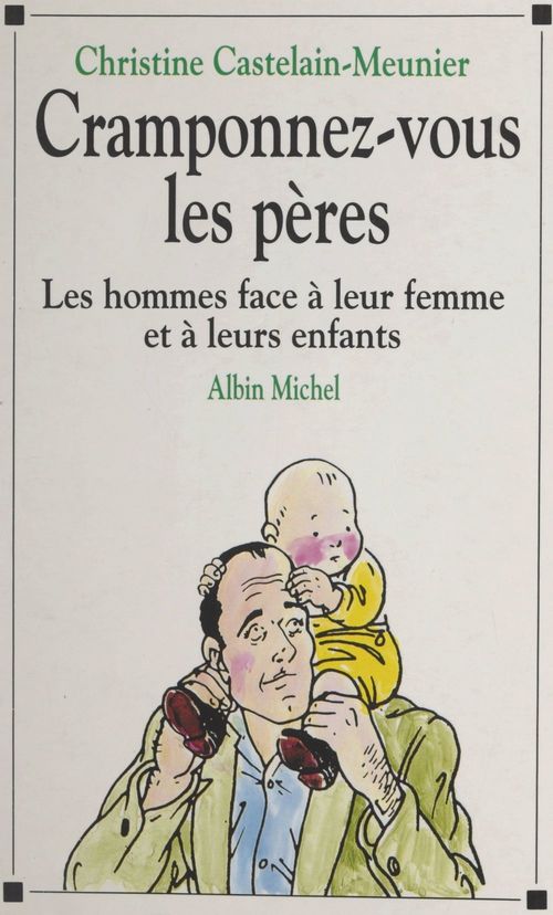 Couverture ebook de Cramponnez-vous les pères, de Christine Castelain-meunier