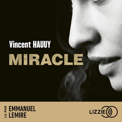 Couverture audiobook de Miracle, de Vincent Hauuy