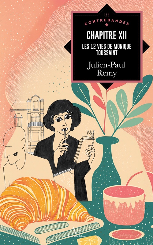 ebook cover of Chapitre XII : les 12 vies de Monique Toussaint, by Julien-Paul Remy