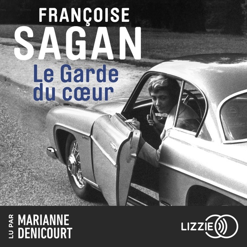Couverture audiobook de Le garde du coeur, de Françoise Sagan