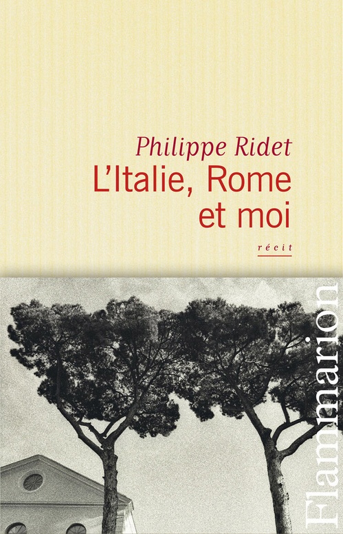 Couverture ebook de L'Italie, Rome et moi, de Philippe Ridet
