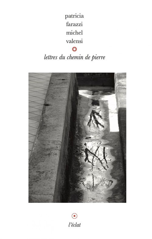 ebook cover of Lettres du chemin de pierre, by Patricia FARAZZI, Michel VALENSI