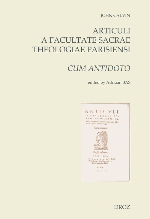 ebook cover of Articuli a Facultate Sacrae Theologiae Parisiensi determinati super materiis fidei nostrae hodie controversis. Cum antidoto (1544), by Calvin Jean