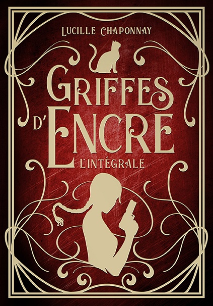 ebook cover of Griffes d'Encre Intégrale, by Lucille Chaponnay