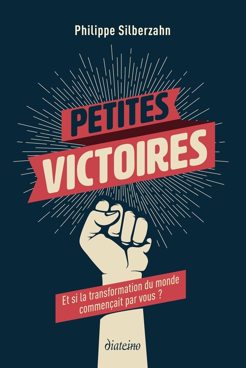 Couverture ebook de Petites victoires - Et si la transformation du monde commençait par vous ?, de Philippe Silberzahn