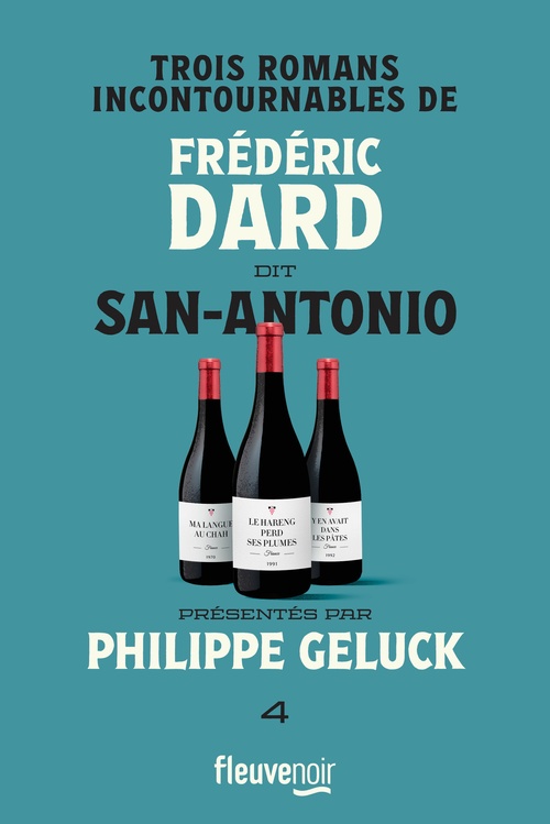 ebook cover of Trois romans incontournables de Frédéric Dard dit San-Antonio - Tome 4, by Frédéric Dard