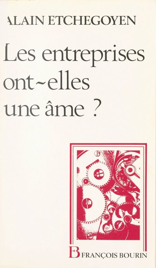 ebook cover of Les entreprises ont-elles une âme ?, by Alain Etchegoyen