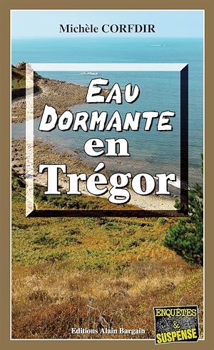 ebook cover of Eau dormante en Trégor, by Michèle Corfdir