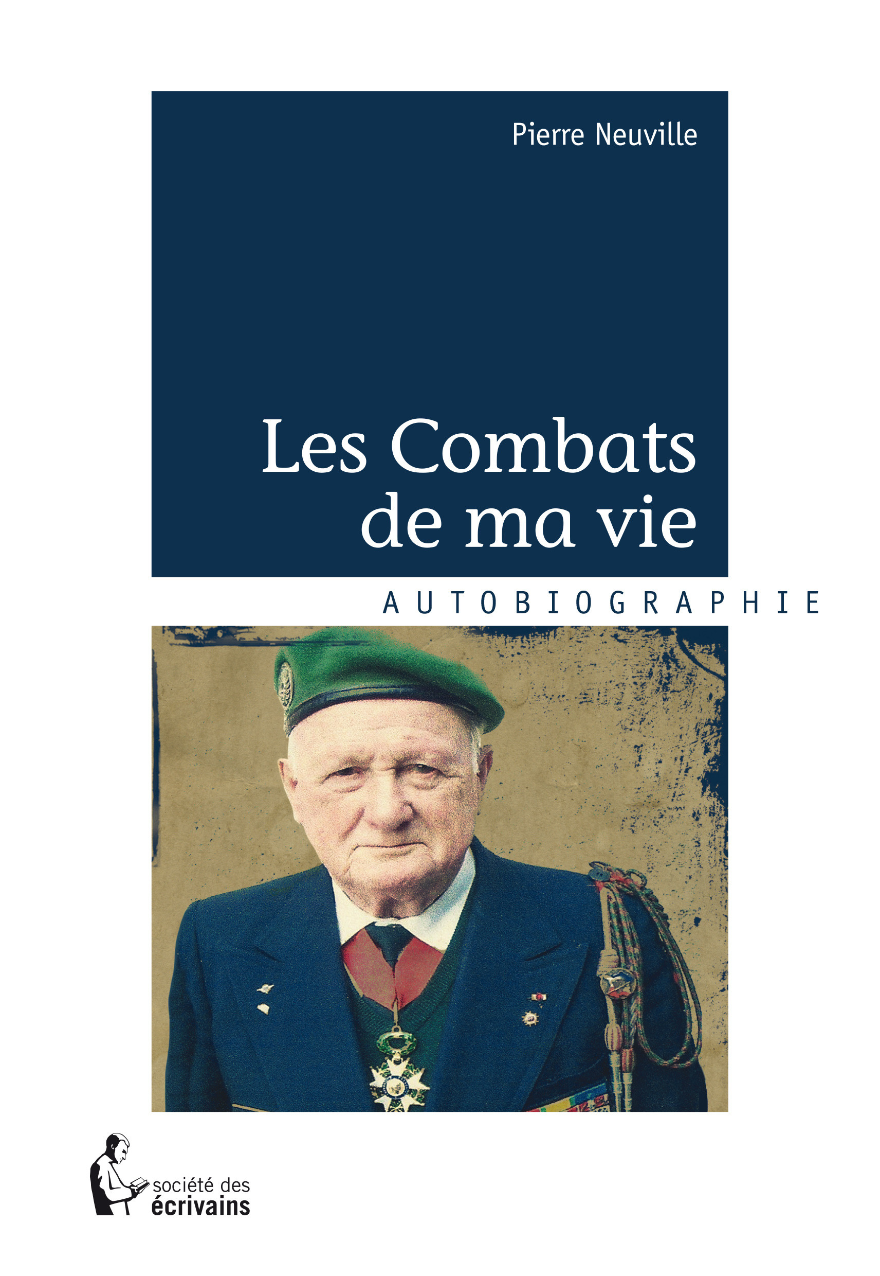 Couverture ebook de Les Combats de ma vie, de Pierre Neuville