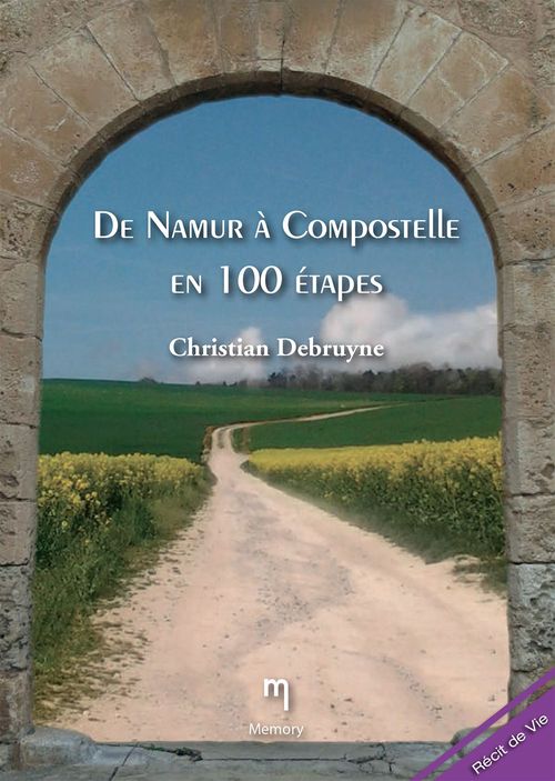 Couverture ebook de De Namur à Compostelle en 100 étapes, de Chirstian Debruyne