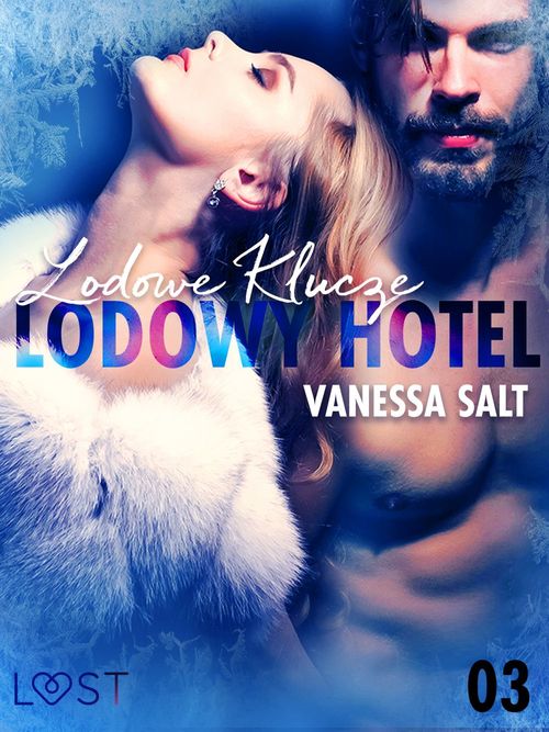 ebook cover of Lodowy Hotel 3: Lodowe Klucze - Opowiadanie erotyczne, by Vanessa Salt