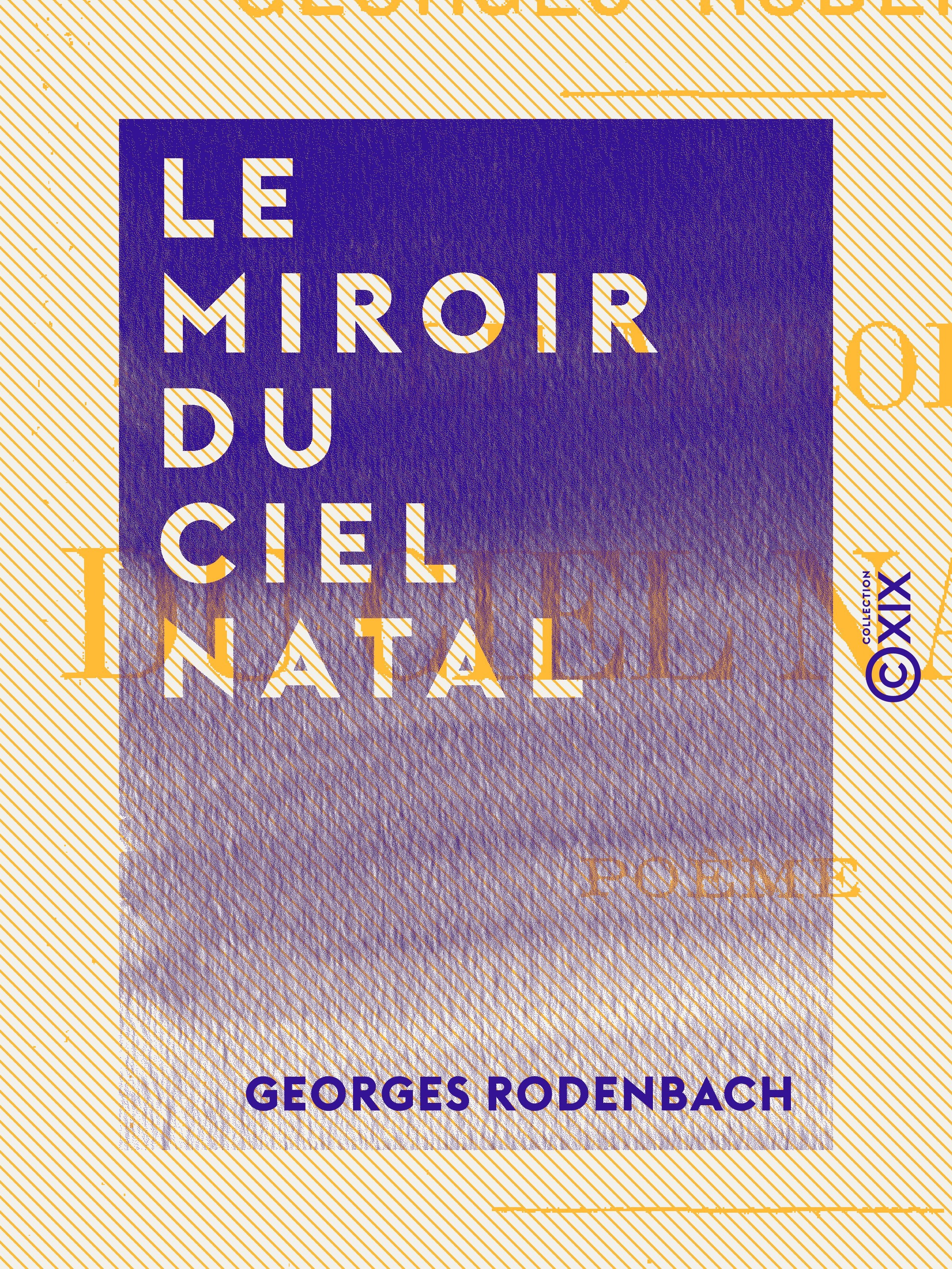 Couverture ebook de Le Miroir du ciel natal, de Georges Rodenbach