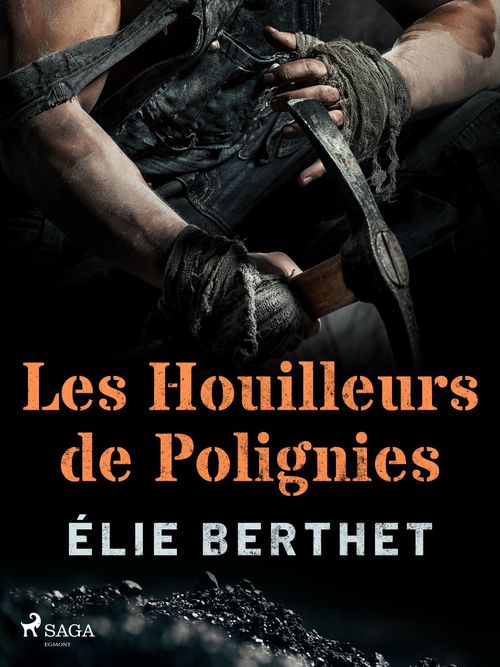 Couverture ebook de Les Houilleurs de Polignies, de Elie Berthet