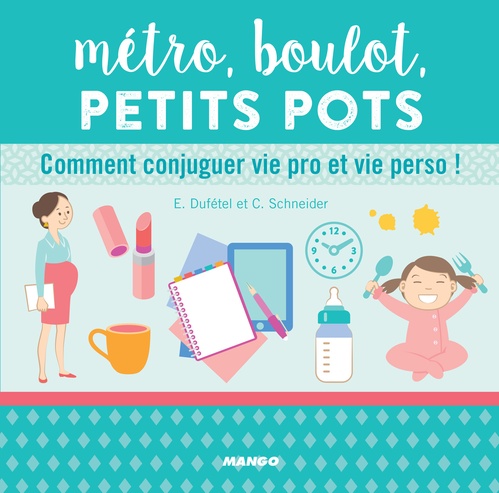 Couverture ebook de Métro, boulot, petits pots, de Estelle Dufetel, Cécile Schneider