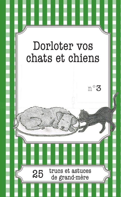 Couverture ebook de Dorloter vos chats et chiens, de Cécile Pirou