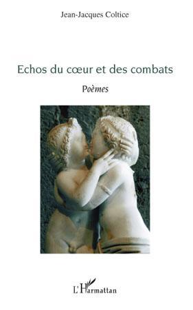 Couverture ebook de Echos du coeur et des combats, de Jean-jacques Coltice