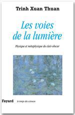 ebook cover of Les voies de la lumière, by Xuan Thuan Trinh