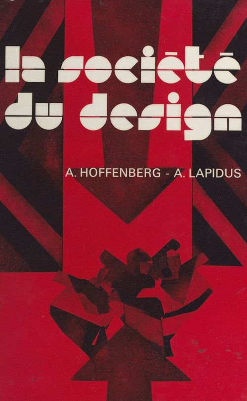 Couverture ebook de La société du design, de Adelie Hoffenberg, Andre Lapidus