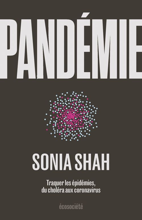 ebook cover of Pandémie, by Sonia Shah