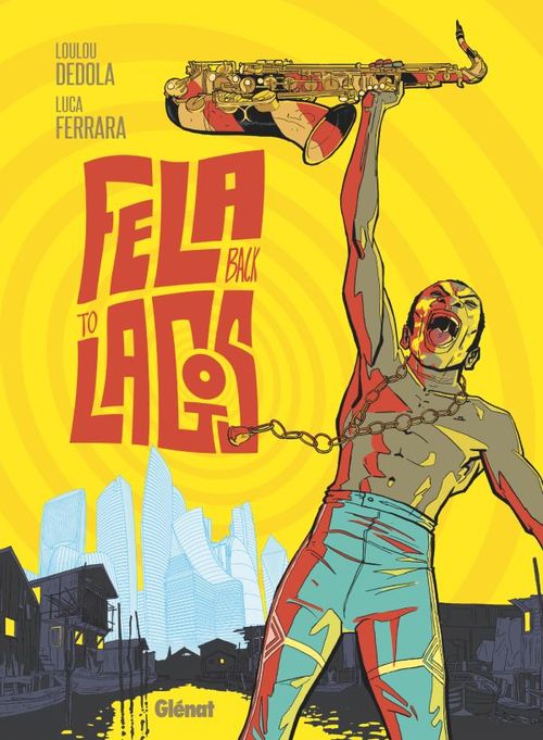 ebook cover of Fela back to Lagos, by Loulou Dédola, Luca Ferrara