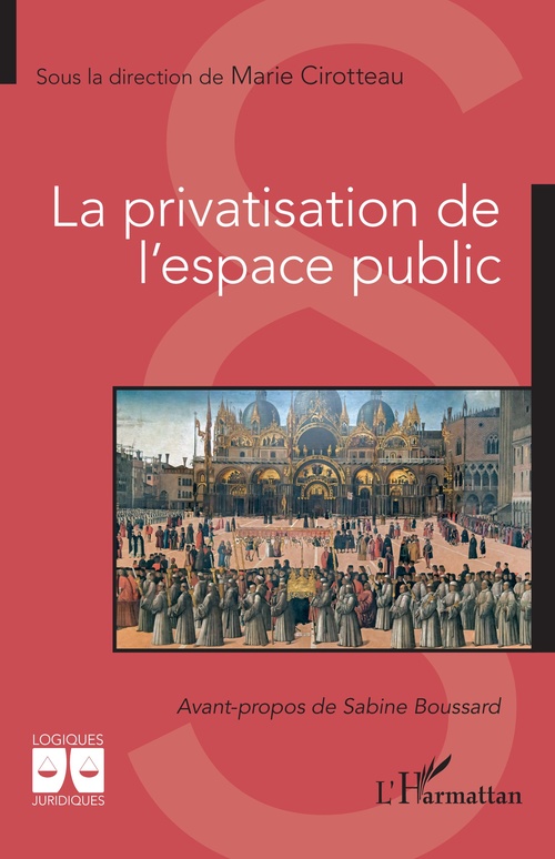 Couverture ebook de La privatisation de l'espace public, de