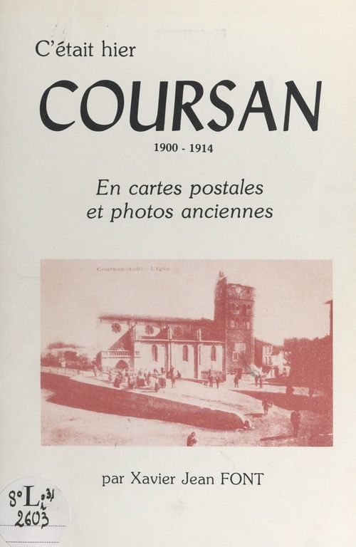 Couverture ebook de C'était hier, Coursan, 1900-1914, de Xavier Jean Font