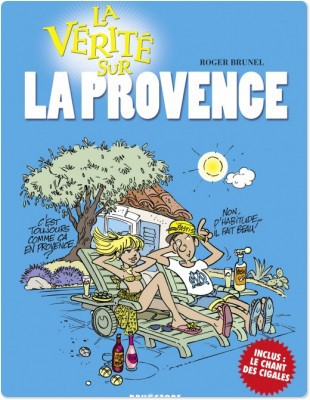ebook cover of La vérité sur la Provence, by Roger Brunel