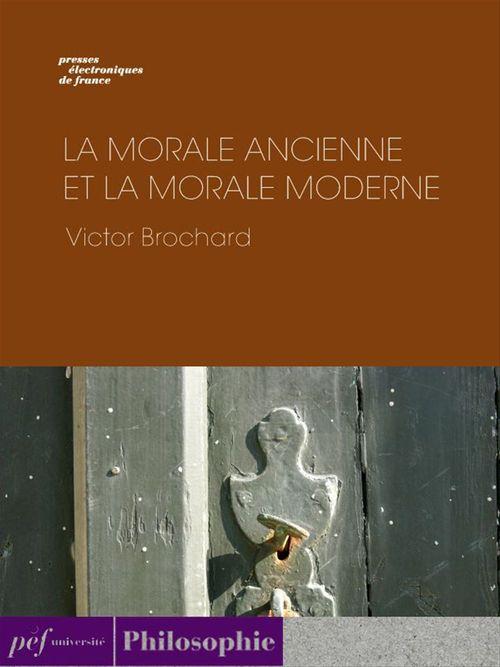 ebook cover of La morale ancienne et la morale moderne, by Victor Brochard