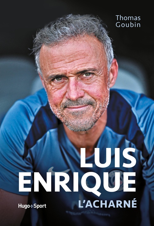 ebook cover of LUIS ENRIQUE L'ACHARNÉ, by Thomas Goubin