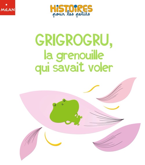 ebook cover of Grigrogru, la grenouille qui savait voler, by Prisca Le Tandé