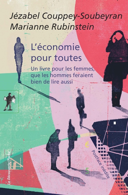 Couverture ebook de L'économie pour toutes, de Jézabel Couppey-Soubeyran, Marianne Rubinstein