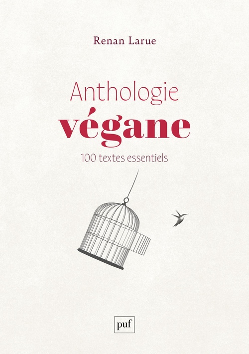 ebook cover of Anthologie végane : 100 textes essentiels, by Renan Larue