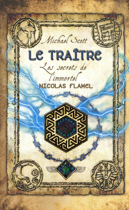 Couverture ebook de Les secrets de l'immortel Nicolas Flamel - tome 5 Le traître, de Michael Scott