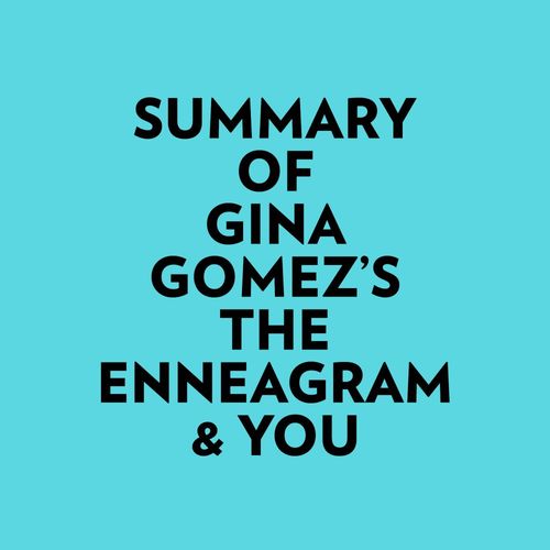 Couverture audiobook de Summary of Gina Gomez's The Enneagram & You, de Everest Media