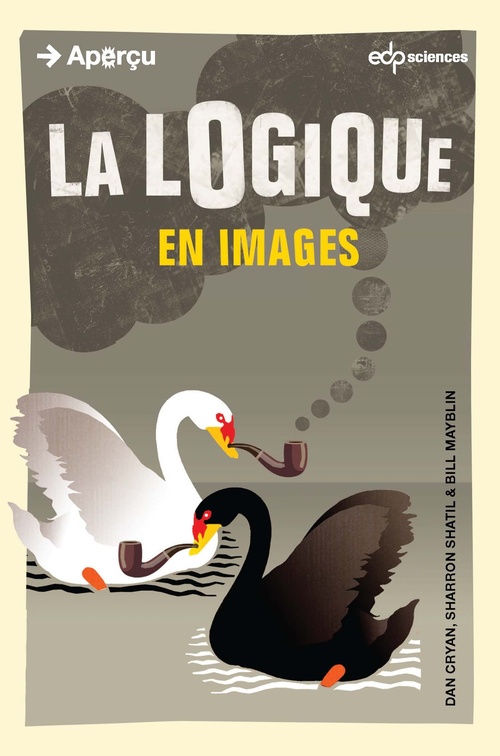 Couverture ebook de La logique en images, de Dan Cryan, Bill Mayblin, Sharron Shatil